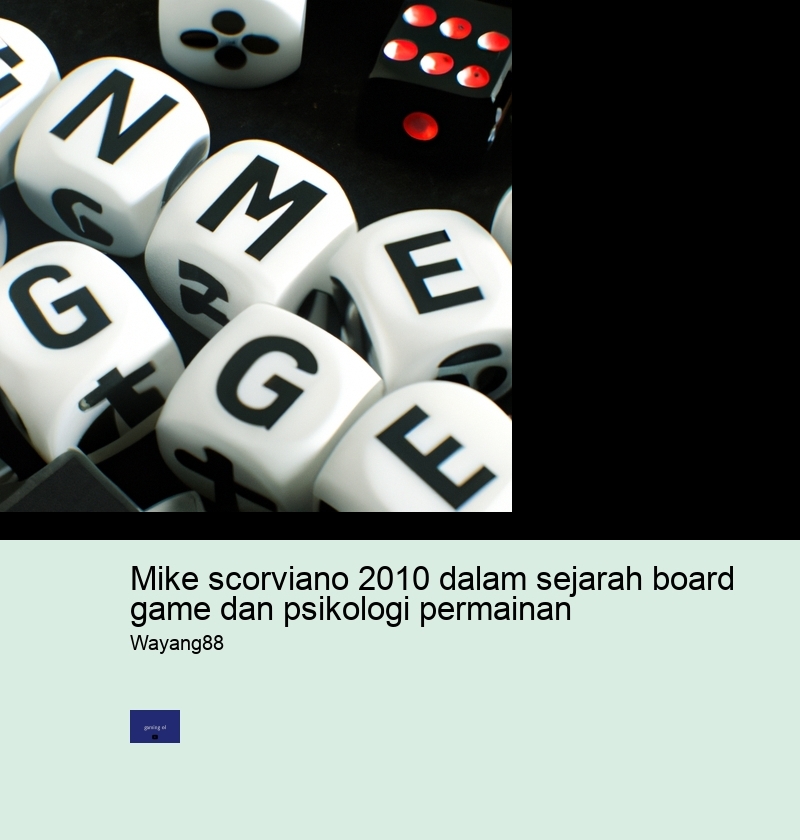 mike scorviano 2010 dalam sejarah board game dan psikologi permainan